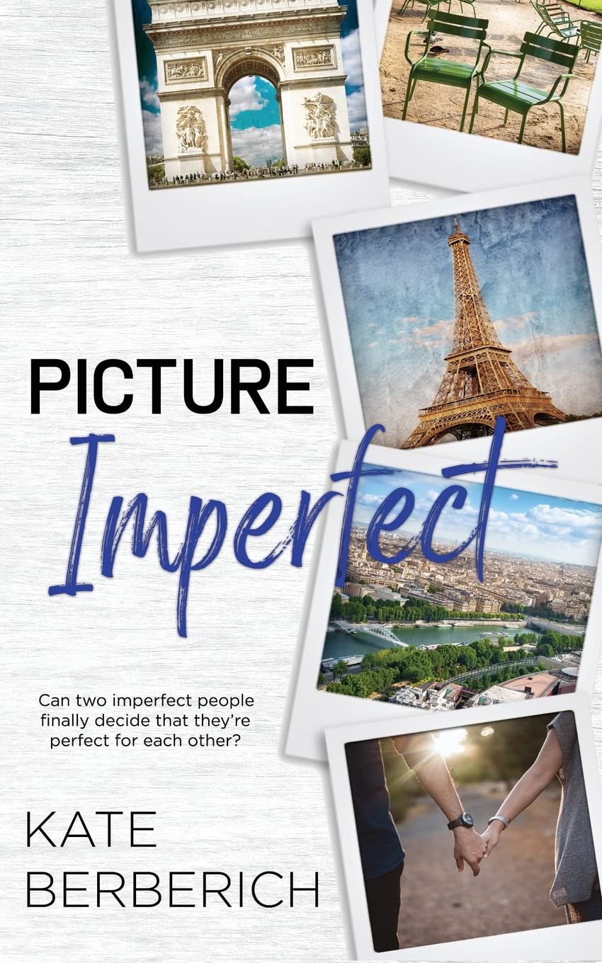 Picture Imperfect (Destination Romance)