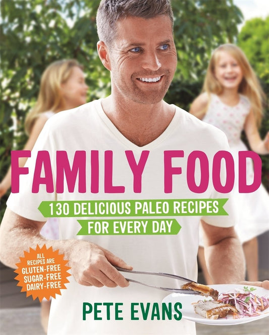 Family Food: 130 Delicious Paleo Recipes for Every Day - 5805