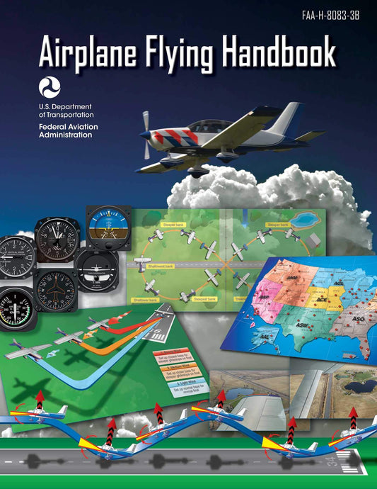 Airplane Flying Handbook (Federal Aviation Administration): FAA-H-8083-3B - 5933