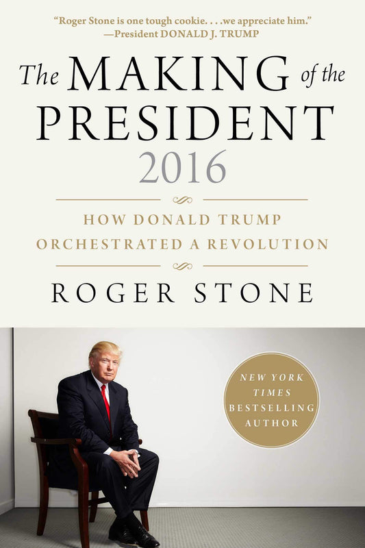 The Making of the President 2016: How Donald Trump Orchestrated a Revolution - 9753