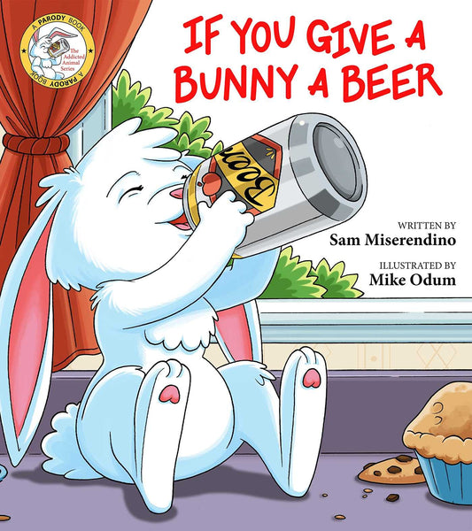 If You Give a Bunny a Beer (Addicted Animals) - 865