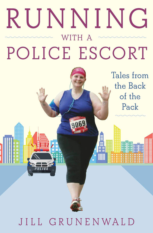 Running with a Police Escort: Tales from the Back of the Pack