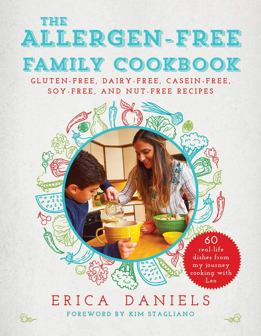 The Allergen-Free Family Cookbook: Gluten-Free, Dairy-Free, Casein-Free, Soy-Free, and Nut-Free Recipes
