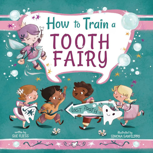 How to Train a Tooth Fairy (9) (Magical Creatures and Crafts)