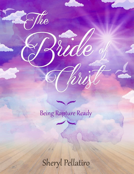 The Bride of Christ: Being Rapture Ready - 9010