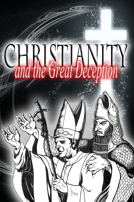 Christianity and the Great Deception (The Original Revelation Series) - 5704