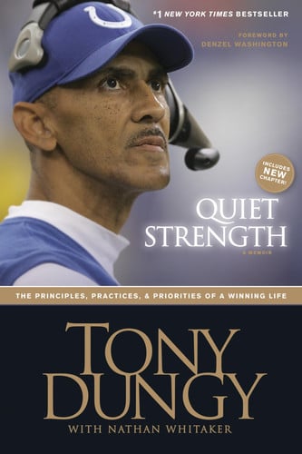 Quiet strength: [the principles, practices & priorities of a winning life]