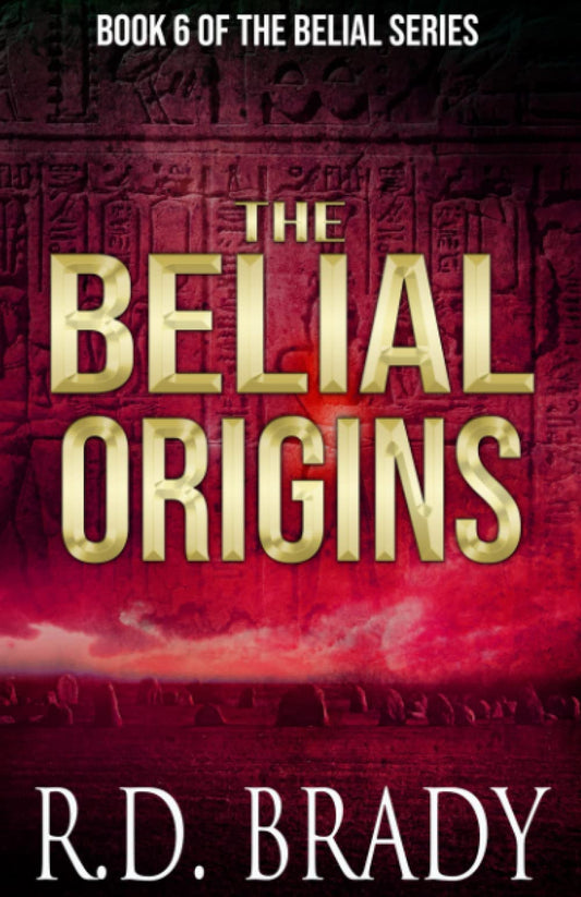 The Belial Origins (The Belial Series) - 5474