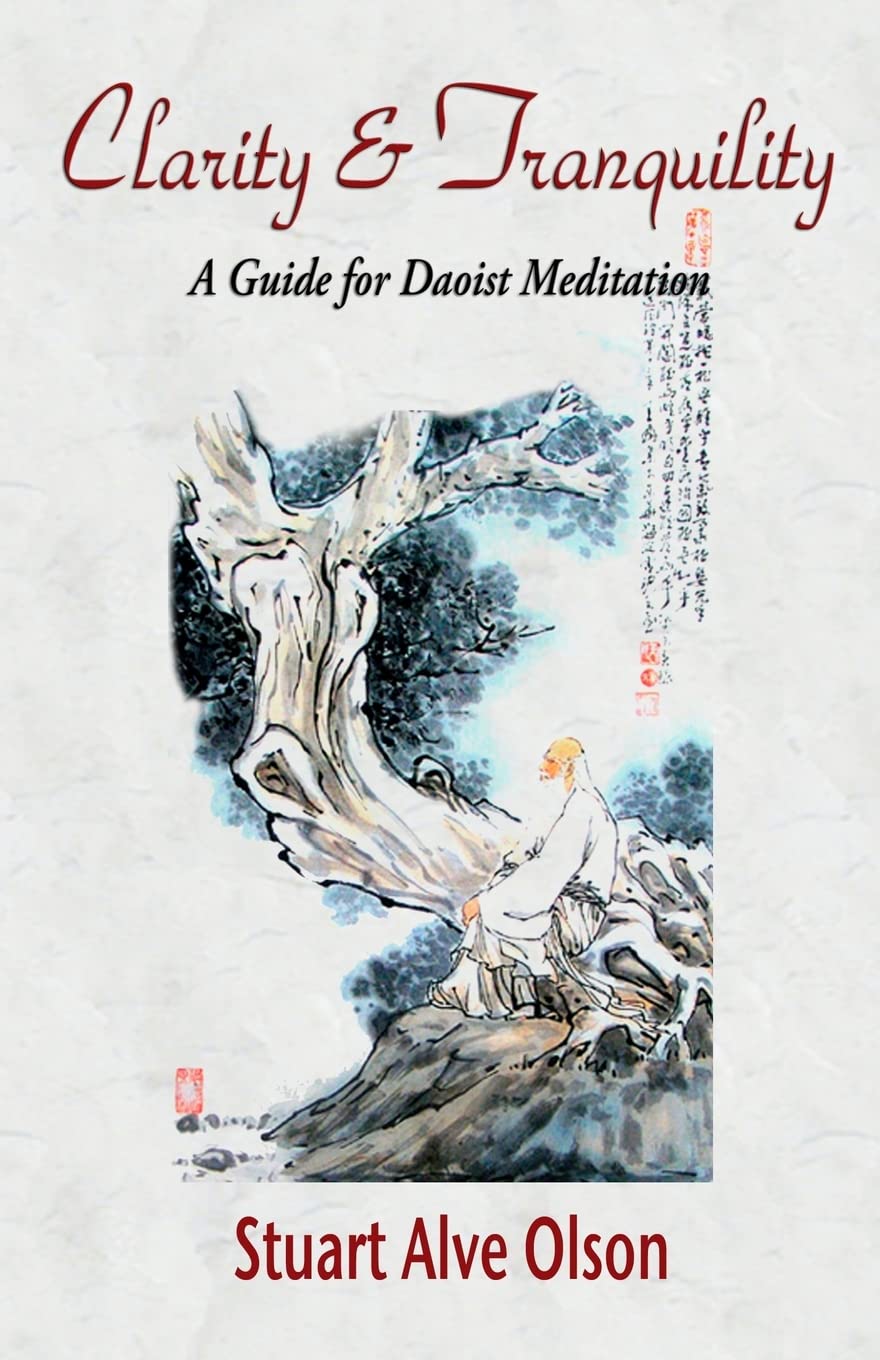 Clarity and Tranquility: A Guide for Daoist Meditation - 177