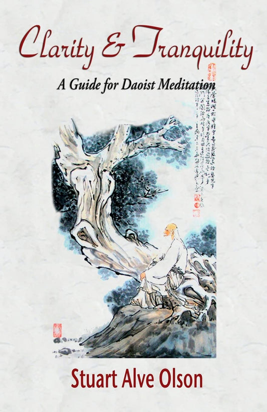 Clarity and Tranquility: A Guide for Daoist Meditation - 177