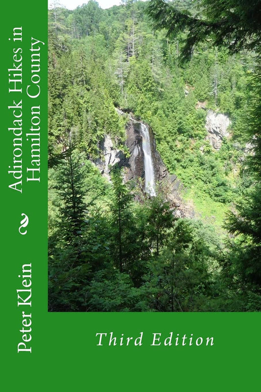 Adirondack Hikes in Hamilton County 3rd Edition