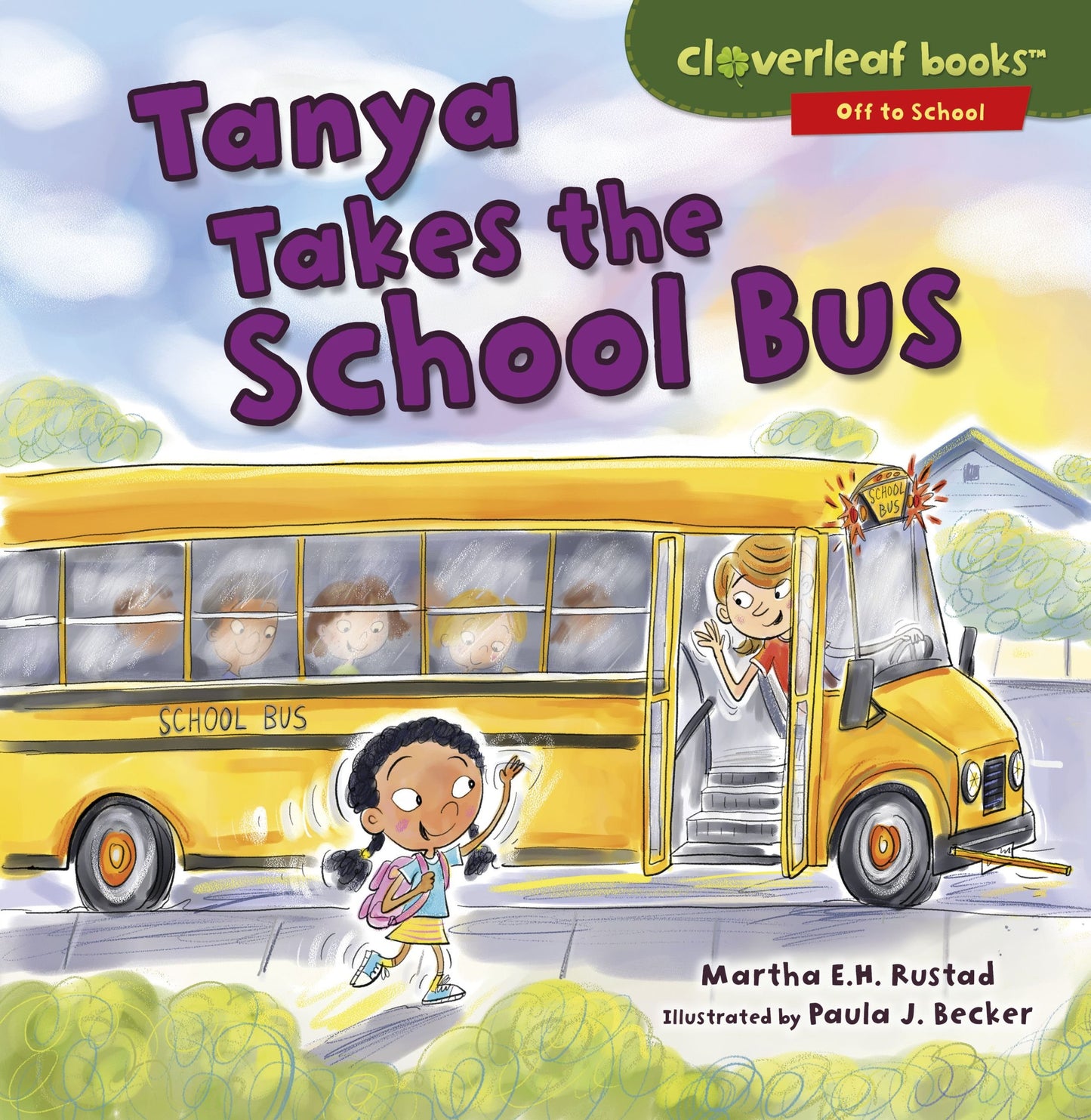 Tanya Takes the School Bus (Cloverleaf Books ™ ― Off to School)