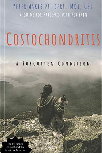 Costochondritis - A Forgotten Condition: A guide for patients with rib pain - 6637