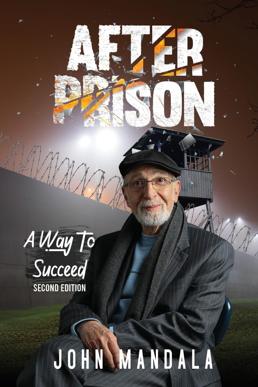 After Prison A Way To Succeed (The Freedom Series)