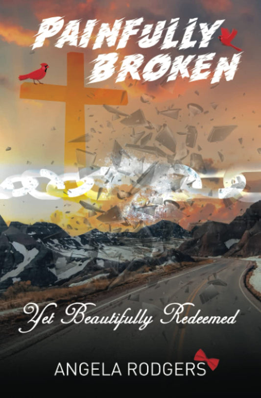 Painfully Broken Yet Beautifully Redeemed - 3832