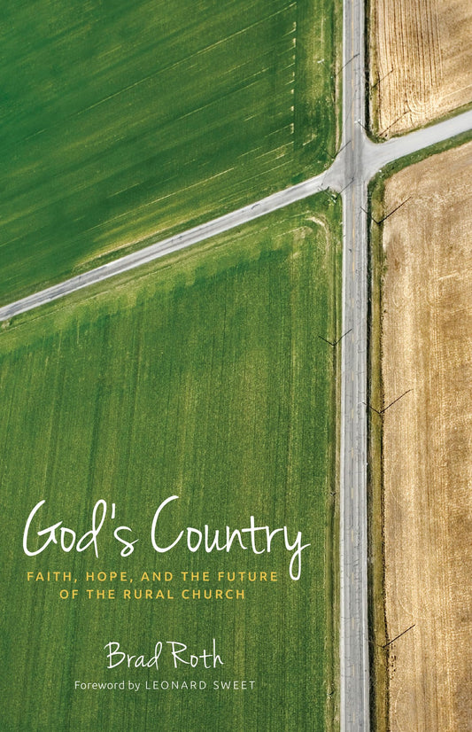 God's Country: Faith, Hope, and the Future of the Rural Church - 205