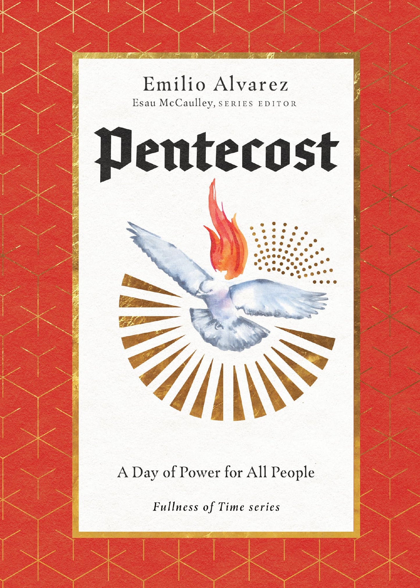 Pentecost: A Day of Power for All People (Fullness of Time)