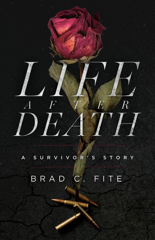 Life after Death: A Survivor's Story - 4790