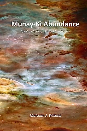 Munay-Ki Abundance: Spiritual Journey of a Wisdom Keeper - 3710