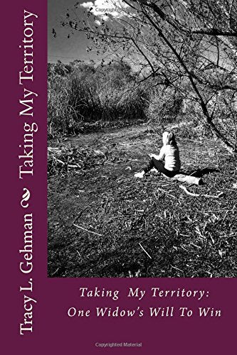 Taking My Territory: One Widow's Will to Win