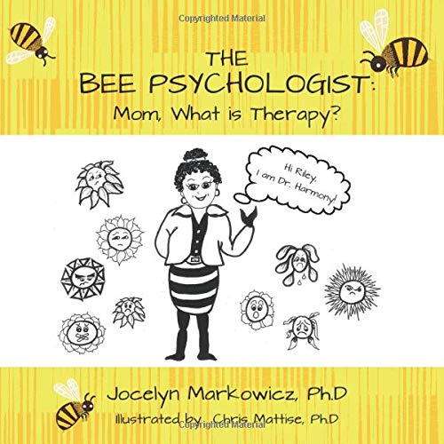 The Bee Psychologist: Mom, What is Therapy? - 7896