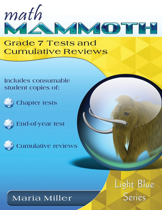 Math Mammoth Grade 7 Tests and Cumulative Reviews - 9001