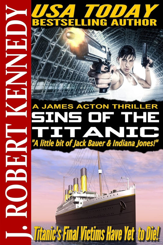 Sins of the Titanic: A James Acton Thriller Book #13 (James Acton Thrillers) - 7280