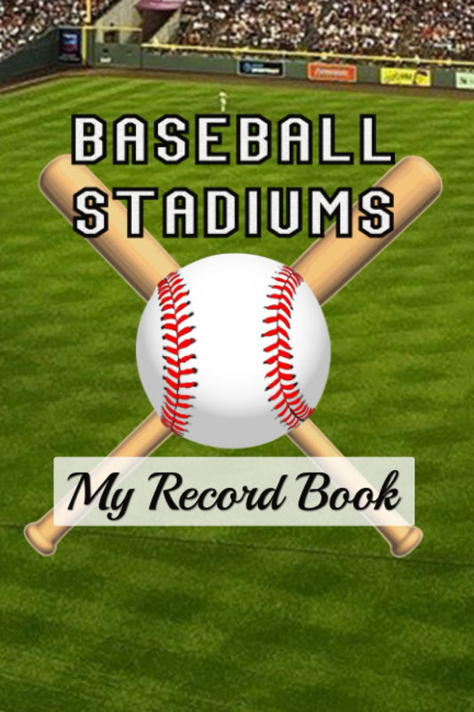 Baseball Stadiums: My Record Book - 2833