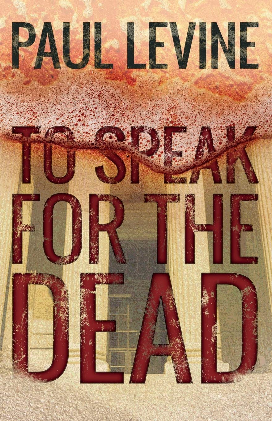 To Speak For The Dead (Jake Lassiter Legal Thrillers)