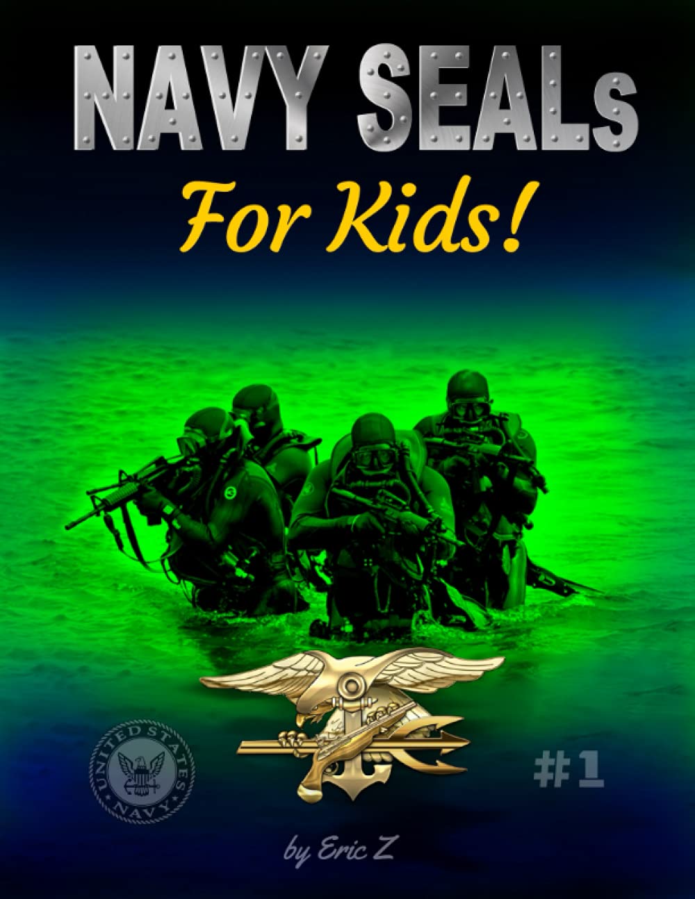 NAVY SEALs For Kids (Navy SEALs Special Forces, Leadership, and Self-Esteem for Kids) - 4569