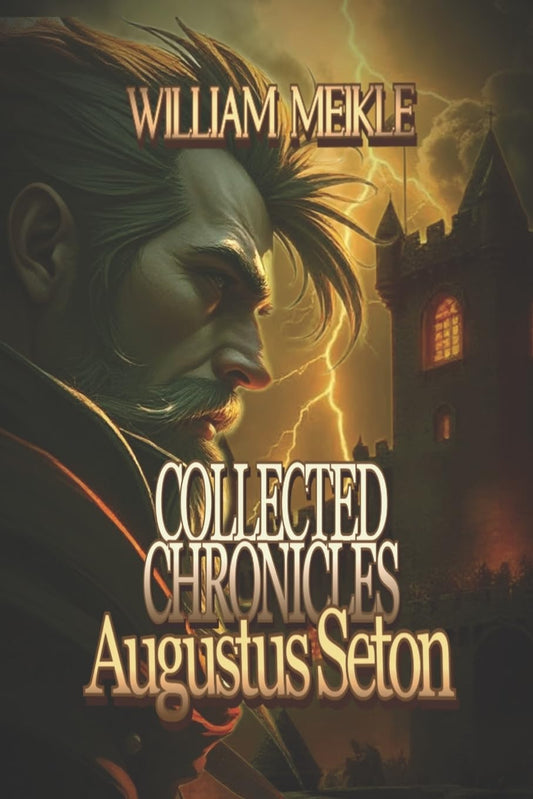 Augustus Seton Collected Chronicles