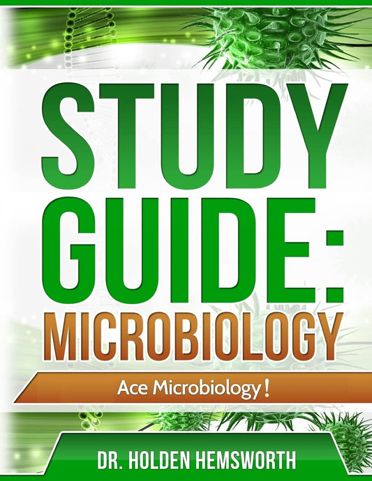Ace Microbiology!: The EASY Guide to Ace Microbiology - 4364