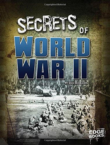 Secrets of World War II (Top Secret Files)