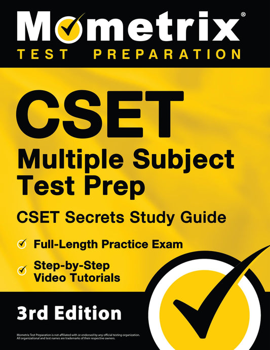 CSET Multiple Subject Test Prep: CSET Secrets Study Guide, Full-Length Practice Exam, Step-by-Step Video Tutorials: [3rd Edition] (Mometrix Test Preparation) - 9064