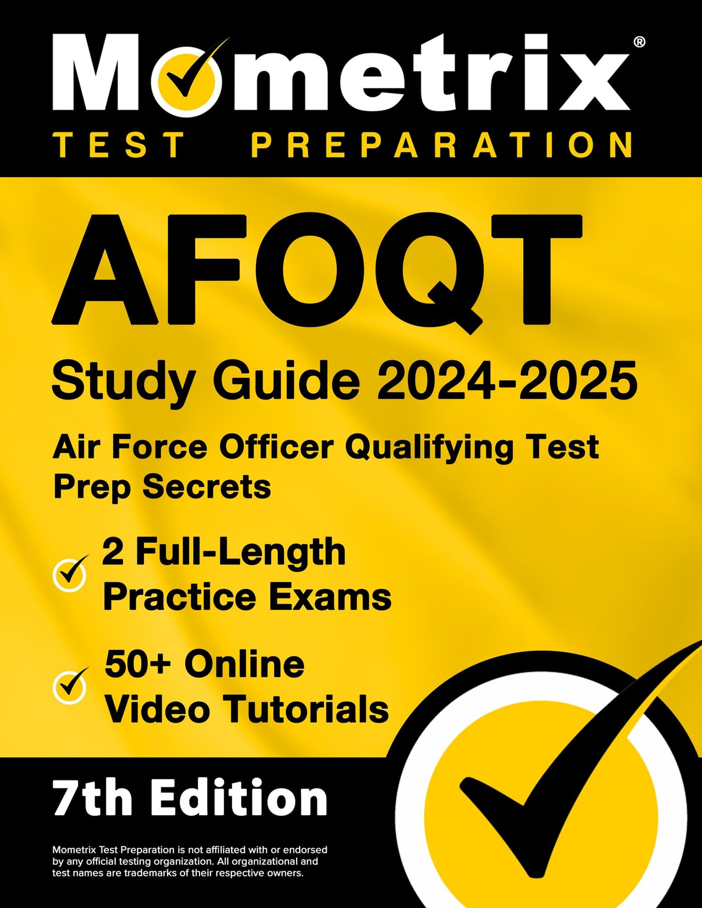AFOQT Study Guide 2024-2025 - Air Force Officer Qualifying Test Prep Secrets, 2 Full-Length Practice Exams, 50+ Online Video Tutorials: [7th Edition] - 1144