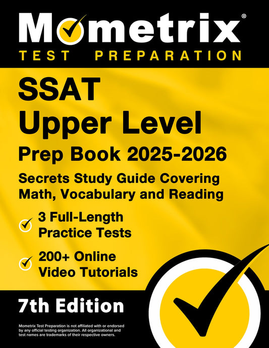 SSAT Upper Level Prep Book - Full-Length Practice Tests, 200+ Online Video Tutorials, Secrets Study Guide Covering Math, Vocabulary and Reading: [7th Edition] - 9301