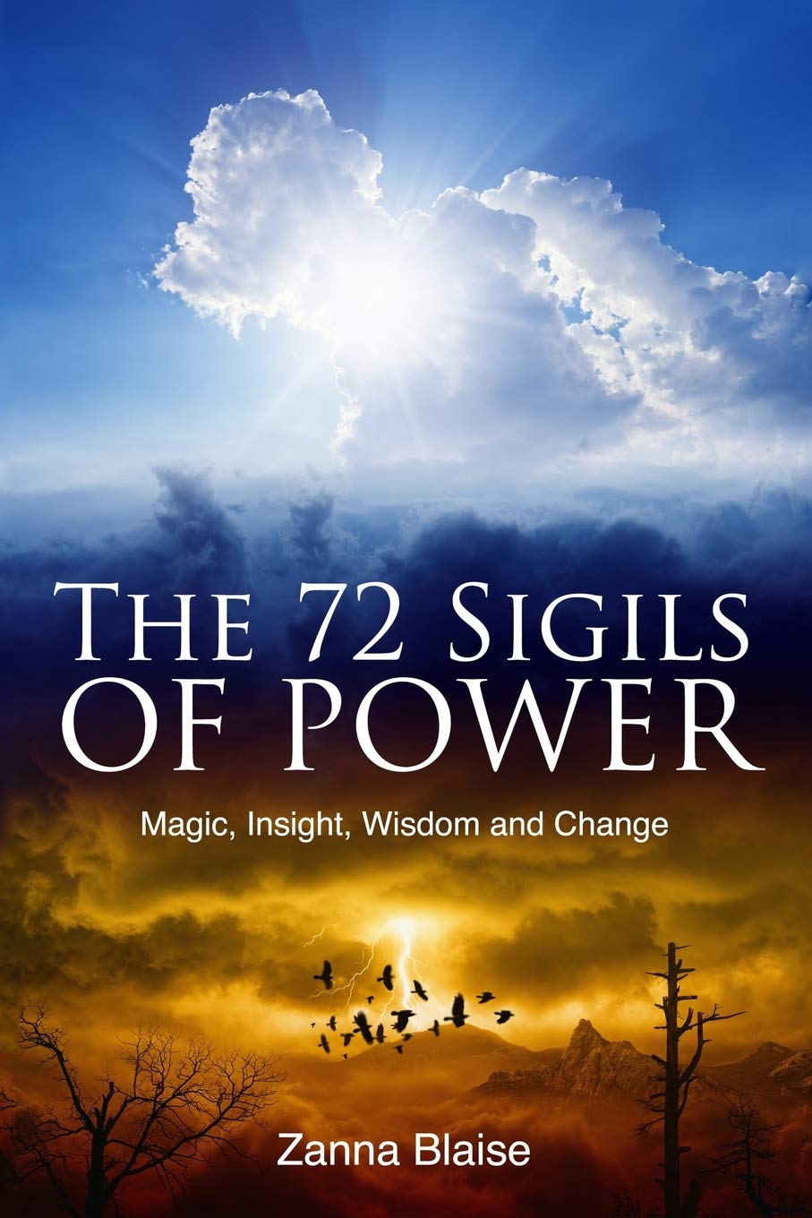 The 72 Sigils of Power: Magic, Insight, Wisdom and Change (The Gallery of Magick) - 5007