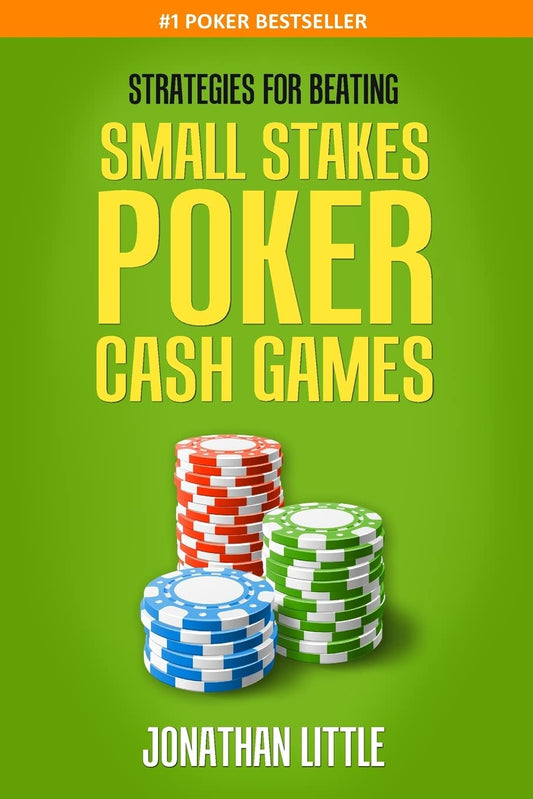 Strategies for Beating Small Stakes Poker Cash Games - 4216