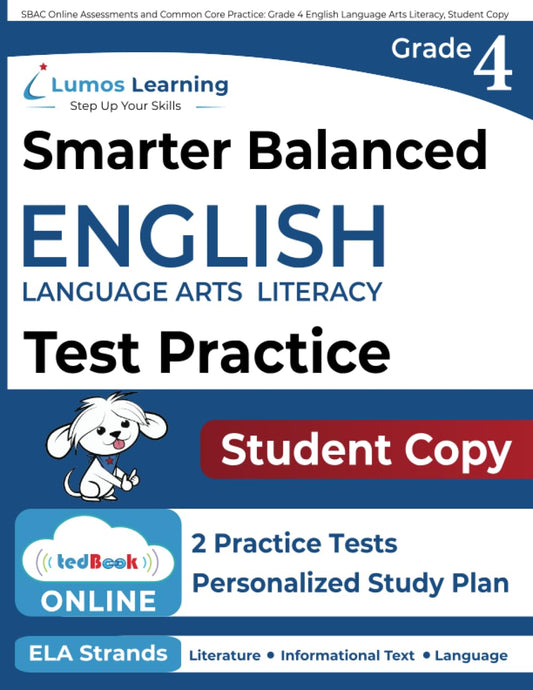 SBAC Online Assessments and Common Core Practice: Grade 4 English Language Arts Literacy, Student Copy
