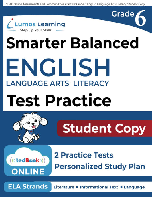 SBAC Online Assessments and Common Core Practice: Grade 6 English Language Arts Literacy, Student Copy - 8597