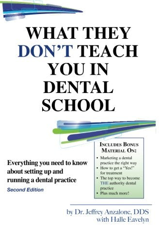 What They Don't Teach you in Dental School - 2nd Edition - 7521