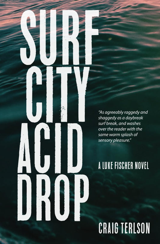 Surf City Acid Drop (Luke Fischer Novels)