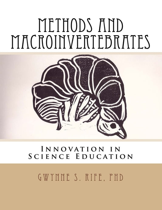 Methods and Macroinvertebrates: Innovation in Science Education