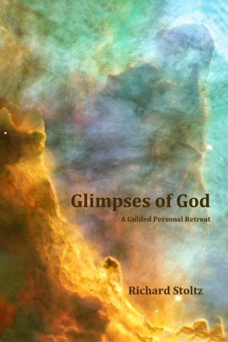 Glimpses of God: A Guided Personal Retreat