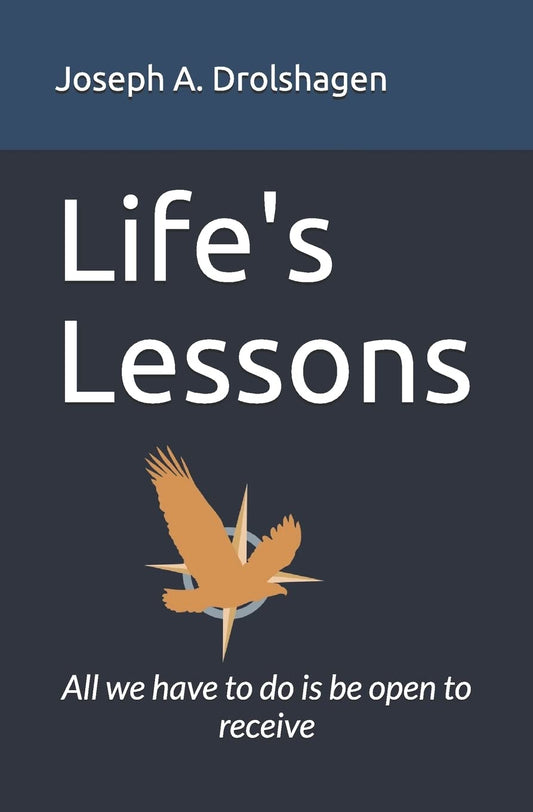 Lifes-lessons: All we have to do is be open to receive