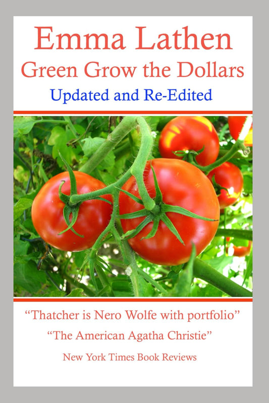 Green Grow the Dollars: An Emma Lathen Best Seller - 7898
