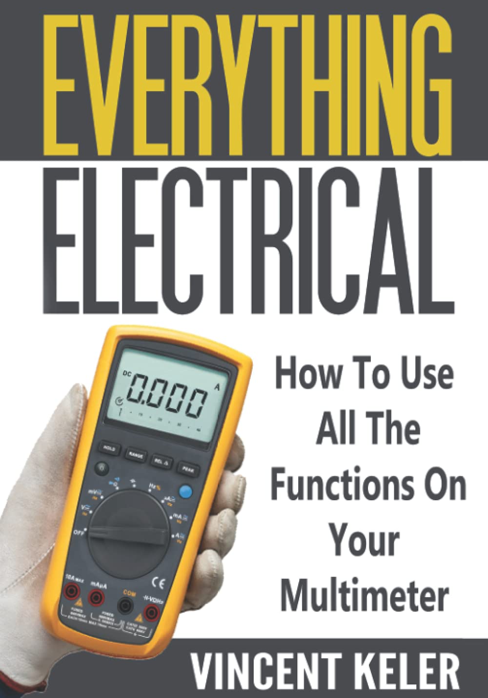 Everything Electrical How To Use All The Functions On Your Multimeter - 1561