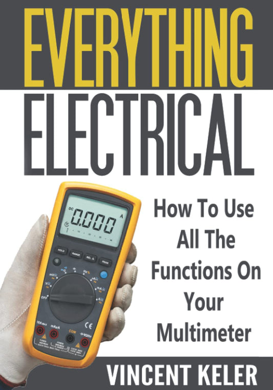 Everything Electrical How To Use All The Functions On Your Multimeter - 1561