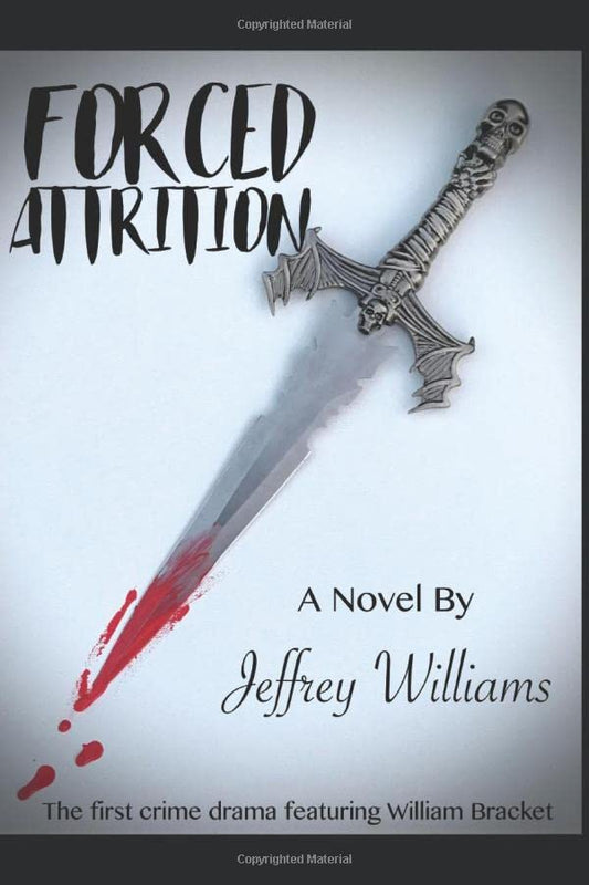 Forced Attrition