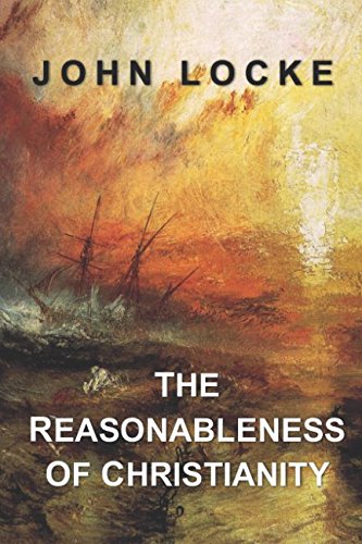 The Reasonableness of Christianity - 5873